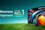 Omdia: Hisense đứng số 1 toàn cầu về lượng TV từ 100 inch trở lên xuất xưởng trong nửa đầu năm 2026
