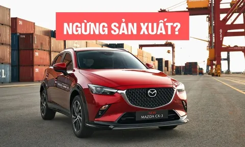 Mazda CX-3 dừng sản xuất tại quê nhà: Số phận xe lắp ở Việt Nam là ẩn số?