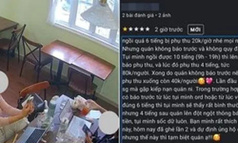 Ngồi cà phê 10 tiếng, bị phụ thu 40k/ người, nhóm khách đánh giá quán 1 sao: "Ai bảo không có quy định rõ ràng về ngồi lâu"