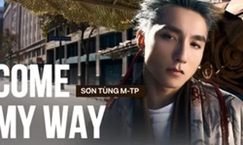 Khi Sơn Tùng đã đến điểm cuối cuộc chơi Vpop: Come My Way là phép thử để trở thành huyền thoại