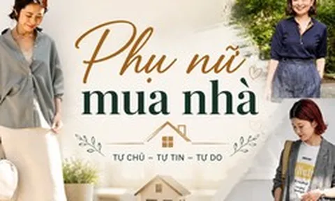 Vì sao ngày càng nhiều phụ nữ muốn có một căn nhà đứng tên mình? 3 câu chuyện dưới đây cho thấy ngôi nhà không chỉ là tài sản