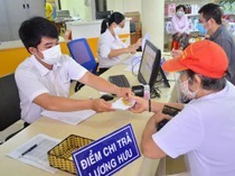 Bảo hiểm xã hội Việt Nam thông báo quan trọng về chi trả lương hưu, trợ cấp