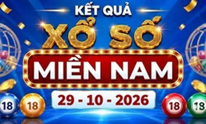 XSMN 29/10 - Kết quả xổ số miền Nam ngày 29 tháng 10