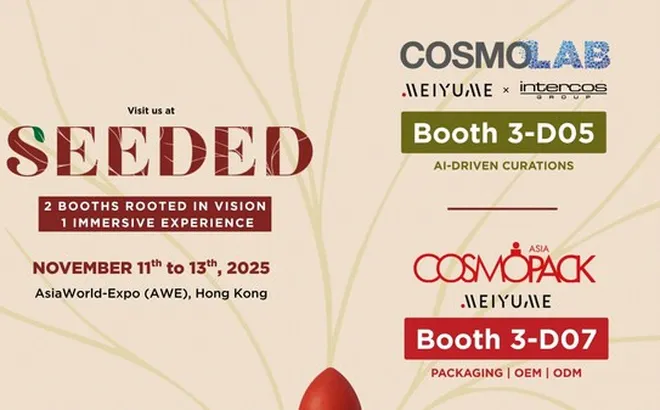 Meiyume tại Cosmopack Asia 2025: SEEDED -- Bắt nguồn từ trí tuệ, kết nối qua mạch nguồn của vẻ đẹp